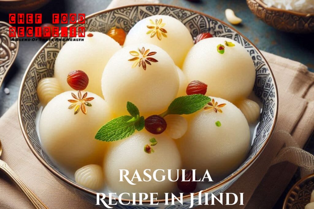 Rasgulla Recipe in Hindi